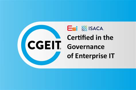 Certified in Governance of Enterprise IT (CGEIT) .